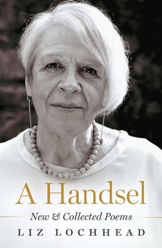 A Handsel : New and Collected Poems - 9781846976513