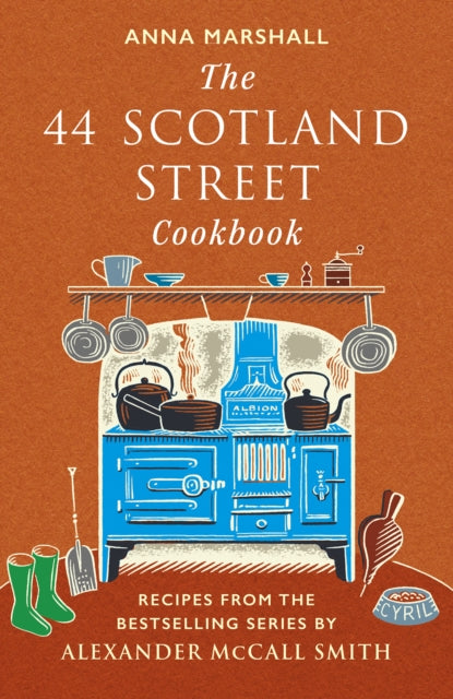 The 44 Scotland Street Cookbook : Recipes from the Bestselling Series by Alexander McCall Smith - 9781846976551
