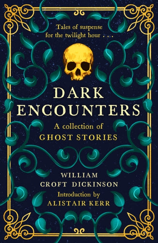 Dark Encounters : A Collection of Ghost Stories - 9781846976568