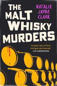 The Malt Whisky Murders - 9781846976780