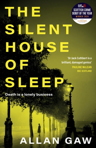 The Silent House of Sleep : The First Dr Jack Cuthbert Mystery - 9781846977206