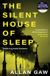 The Silent House of Sleep : The First Dr Jack Cuthbert Mystery - 9781846977206