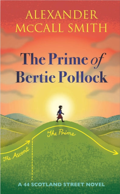 The Prime of Bertie Pollock : A 44 Scotland Street Novel - 9781846977442