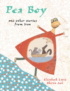 Pea Boy : And Other Stories from Iran - 9781847802637