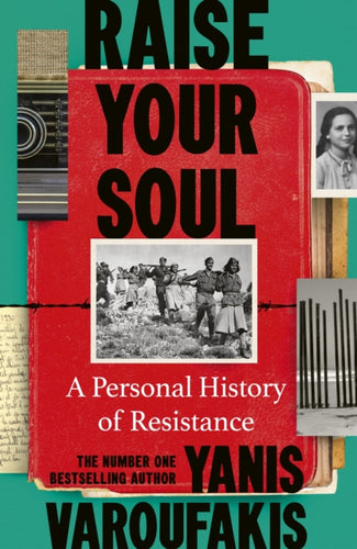 Raise Your Soul : A Personal History of Resistance - 9781847929068