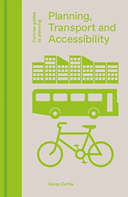 Planning, Transport and Accessibility - 9781848223660