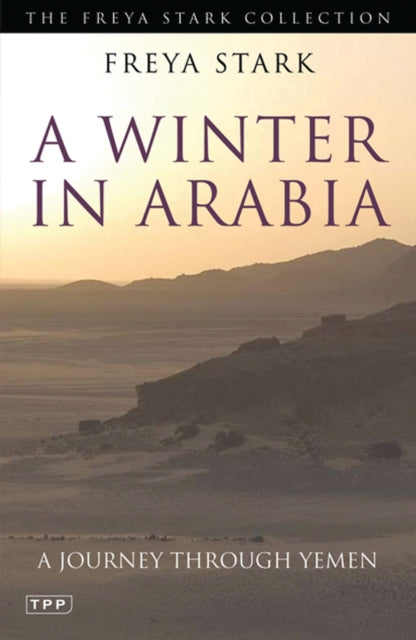 A Winter in Arabia : A Journey Through Yemen - 9781848851924