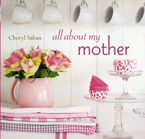 All about My Mother - 9781849750875