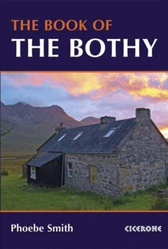 The Book of the Bothy - 9781852847562