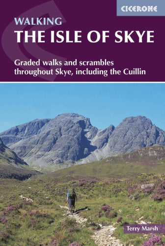 The Isle of Skye : Walks and scrambles throughout Skye, including the Cuillin - 9781852847890