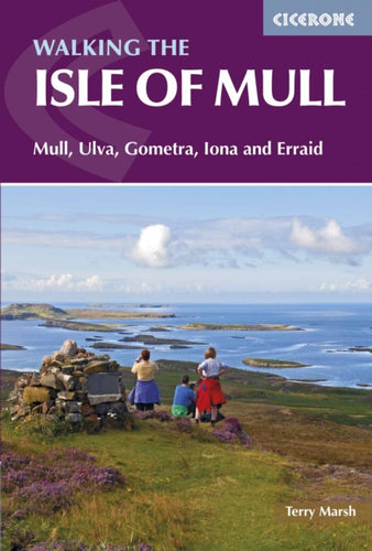 The Isle of Mull : Mull, Ulva, Gometra, Iona and Erraid - 9781852849610