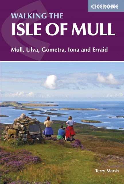 The Isle of Mull : Mull, Ulva, Gometra, Iona and Erraid - 9781852849610