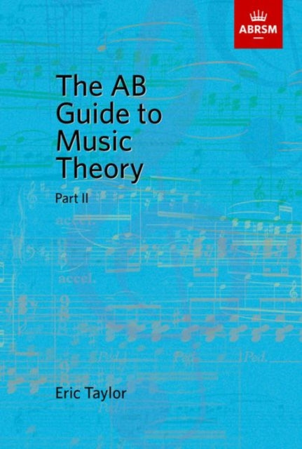The AB Guide to Music Theory, Part II - 9781854724472