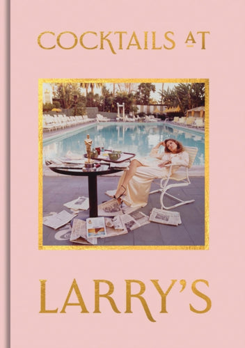 Cocktails at Larry's - 9781855145399