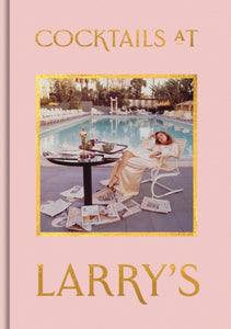 Cocktails at Larry's - 9781855145399