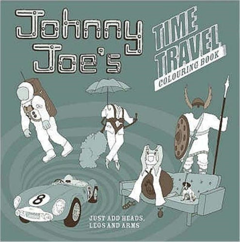 Johnny Joe's Time Travel Colouring Book - 9781870375115
