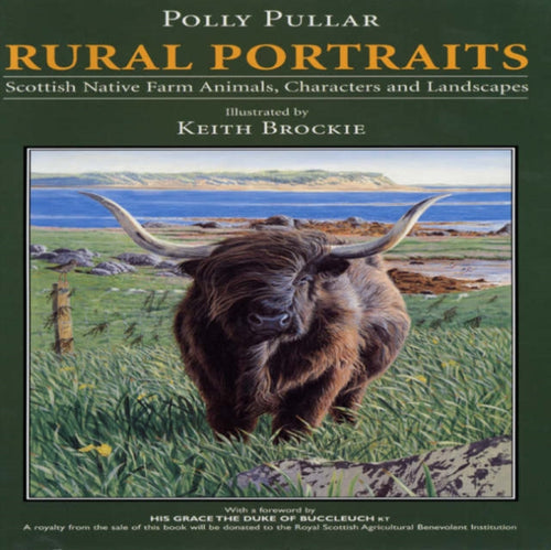 Rural Portraits : Scottish Native Farm Animals Characters and Landscapes - 9781904078067
