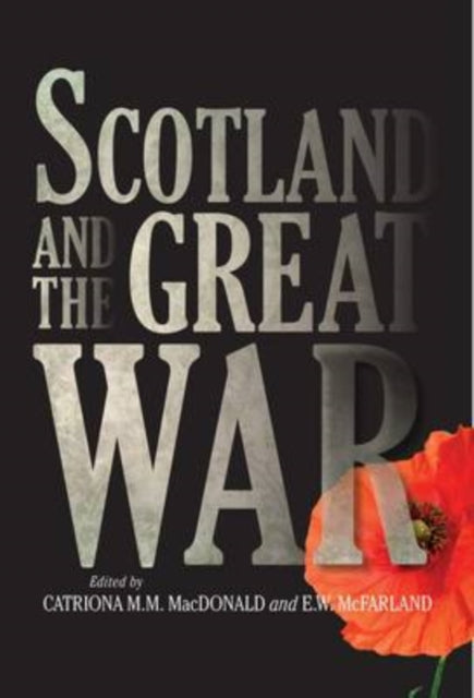 Scotland and the Great War - 9781906566814