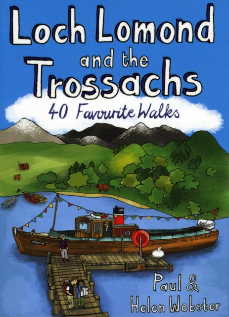 Loch Lomond and the Trossachs : 40 Favourite Walks - 9781907025044
