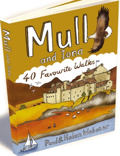 Mull and Iona : 40 Favourite Walks - 9781907025099