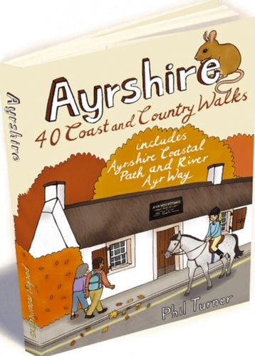 Ayrshire : 40 Coast and Country Walks - 9781907025396