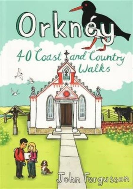 Orkney : 40 Coast and Country Walks - 9781907025525