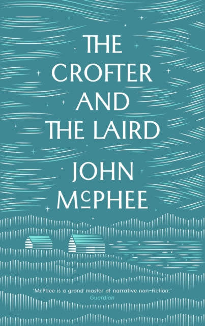 The Crofter And The Laird - 9781907970917