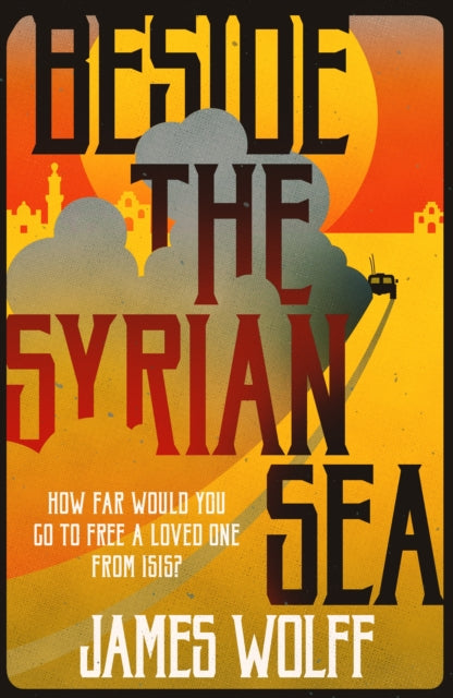 Beside the Syrian Sea - 9781908524980