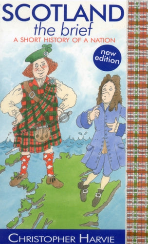 Scotland the Brief : a Short History of a Nation : No. 1 - 9781908931191