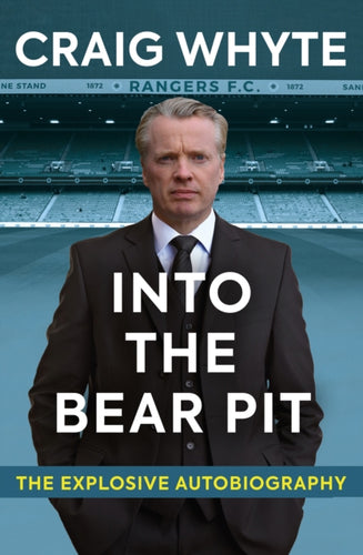 Into the Bear Pit : The Explosive Autobiography - 9781909715646