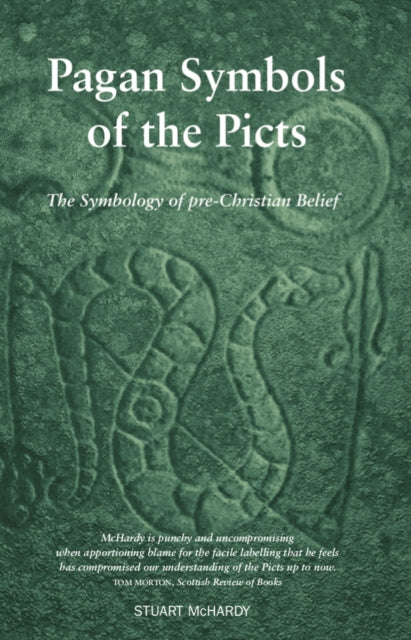 Pagan Symbols of the Picts : The Symbology of pre-Christian Belief - 9781910021750