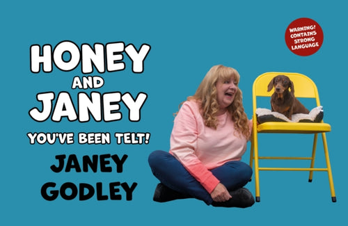Honey and Janey : You've Been Telt - 9781910022696