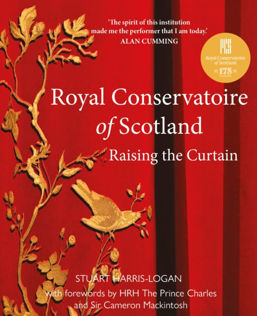 Royal Conservatoire of Scotland : Raising the Curtain - 9781910022788