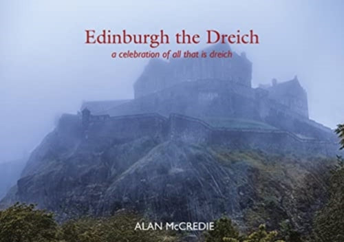 Edinburgh the Driech - 9781910022825