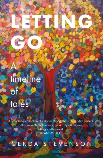 Letting Go : a timeline of tales - 9781910022917