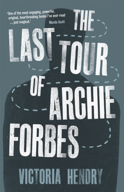 The Last Tour of Archie Forbes - 9781910192085