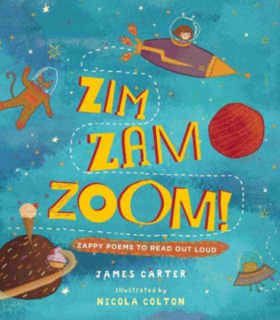 Zim Zam Zoom! : Zappy Poems to Read Out Loud - 9781910959541
