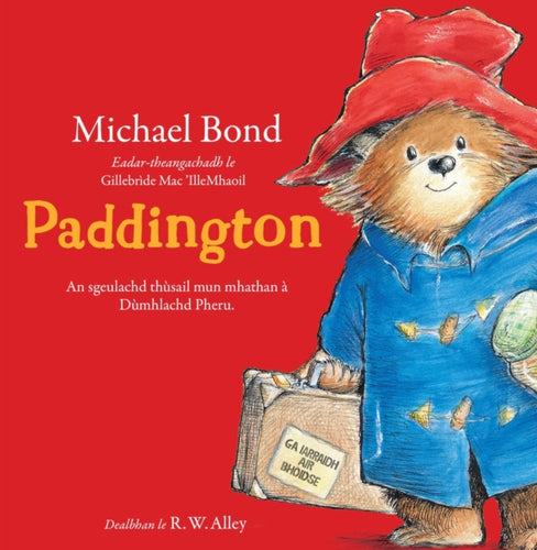 Paddington : An sgeulachd thusail mun mhathan a Dumhlachd Pheru - 9781911254379