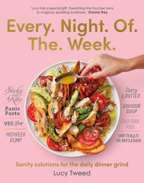 Every Night of the Week : Sanity solutions for the daily dinner grind - 9781911668350