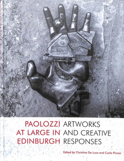 Paolozzi at Large in Edinburgh - 9781912147823
