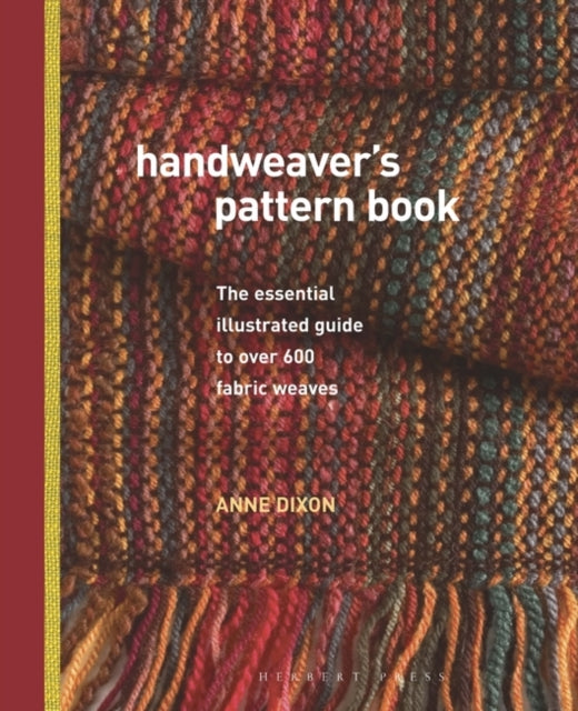 Handweaver's Pattern Book : The essential illustrated guide to over 600 fabric weaves - 9781912217908