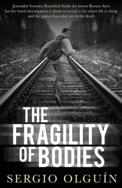 The Fragility of Bodies - 9781912242191