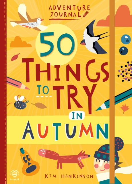 50 Things to Try in Autumn - 9781912909919