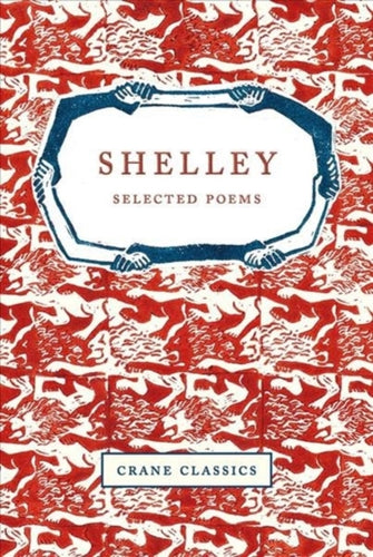 Shelley : Selected Poems - 9781912945214