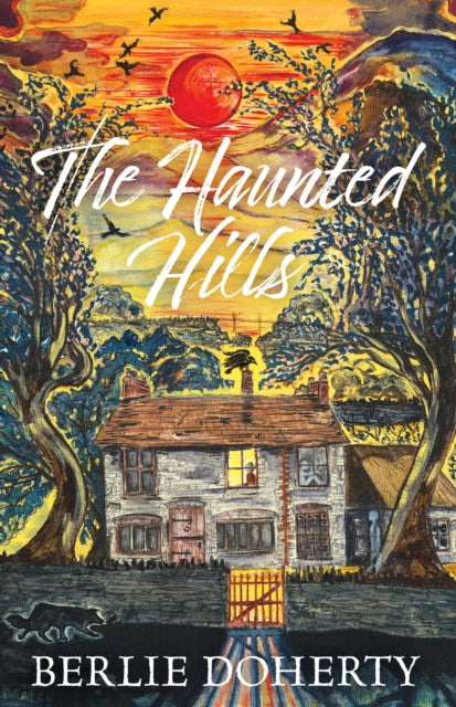 The Haunted Hills - 9781912979936