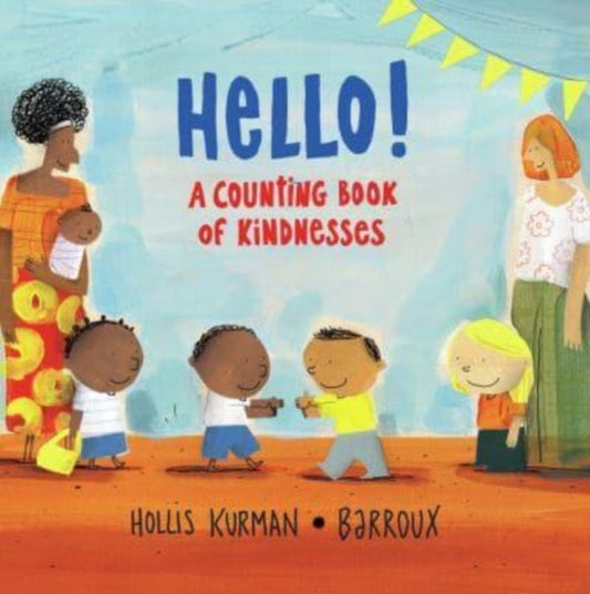 Hello! : A Counting Book of Kindnesses - 9781913074234