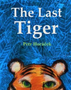 The Last Tiger - 9781913074258