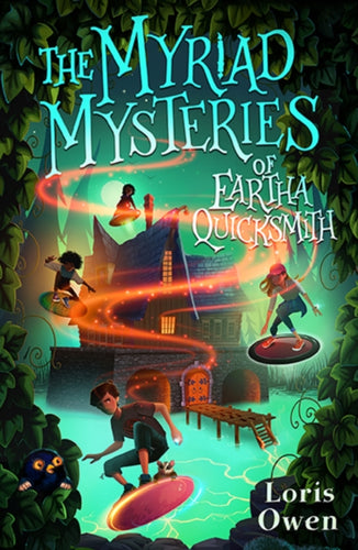 The Myriad Mysteries of Eartha Quicksmith : 2 - 9781913102876