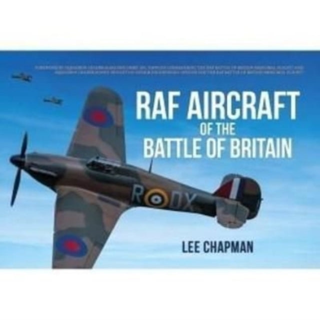 RAF Aircraft of the Battle of Britain - 9781913295820