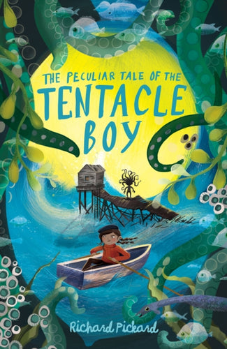 The Peculiar Tale of the Tentacle Boy - 9781913322397